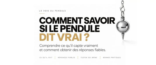 Comment savoir si le pendule dit vrai ?