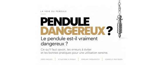 Pendule dangereux : le pendule est-il vraiment dangereux ?