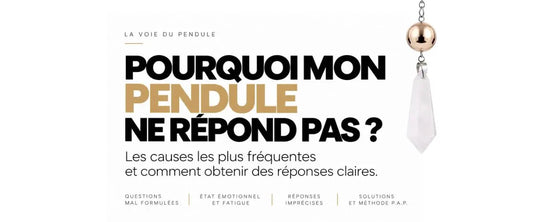 Pourquoi mon pendule ne répond pas ?